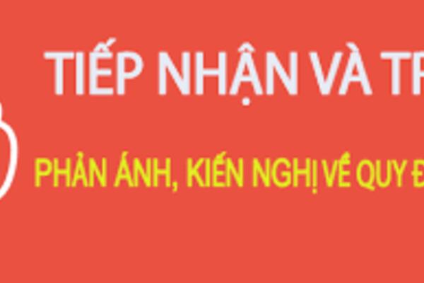 Thông báo về việc tiếp nhận phản ánh, kiến nghị về quy định hành chính!
